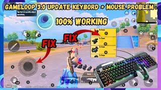 Finally 3.0 Update Keybord + Mouse Problem Fix On Gameloop | Gameloop Key Maping Problem Fix Hindi .