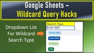 Google Sheets Wildcard Query Hacks