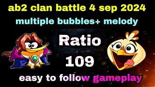 Angry birds 2 clan battle 4 sep 2024 multiple bubbles and melody ratio 109#ab2 clan battle today