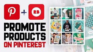 How To Promote RedBubble Products On Pinterest (2024) Easy Tutorial