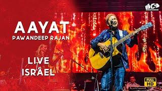 Aayat Unplugged (Full HD) | Pawandeep Rajan | Live in Israel | @WANDCEVENTS