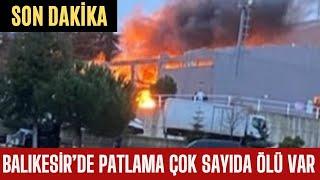 Son Dakika | Balıkesir'deki Mühimmat Fabrikasında Patlama | Balıkesir Patlama | Balıkesir Son Dakika