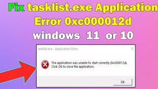 Fixing tasklist.exe Application Error 0xc000012d: Troubleshooting Guide