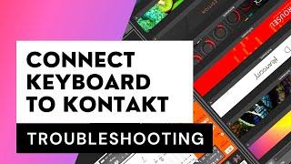 How to connect your keyboard to Kontakt in DAW | Kontakt Troubleshooting