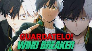 DOVETE GUARDARE ASSOLUTAMENTE QUESTO NUOVO ANIME | Wind Breaker