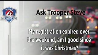 Ask Trooper Steve: Can drivers still get a ticket if registration expired on a holiday?