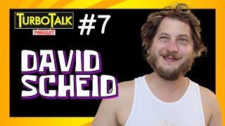 TurboTalk Podcast #7 - David "Dave" Scheid