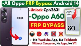 Oppo A60 Frp Bypass Without PC 2024 -Unlock All Oppo Android 14 Frp Google Account -Clone Phone Fix!