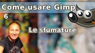 6 Come usare Gimp: le sfumature | Daniele Castelletti | AssMaggiolina