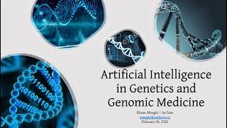 4. Applications of AI in Genomic Medicine  - Ehsan Misaghi