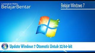 Cara Update Windows 7 ke Versi Terbaru Otomatis