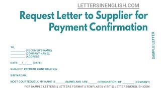 Request Letter To Supplier For Payment Confirmation - Letter Requesting Confirmation of Payment