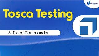 Tosca Testing Tutorials #3 - Tosca Commander - Tosca Testing Tutorial for Beginners