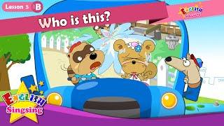 Lesson 5_(B)Who is this? Who - Introducing - Cartoon Story - English Education - for kids