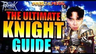 THE ULTIMATE KNIGHT GUIDE!! - RAGNAROK ORIGIN