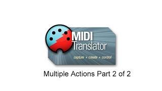 Tutorial: Trigger multiple Actions with one Input Event (Method 2) in Bome MIDI Translator Pro