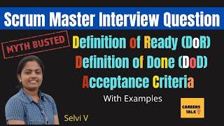 definition of ready vs definition of done vs acceptance criteria I scrum master interview questions