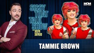 TAMMIE BROWN | Sissy That Talk Show with Joseph Shepherd | Episode 7