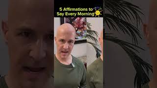 5 Affirmations to Say Every Morning!  Dr. Mandell