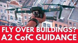 Can You Fly Your Drone Over Buildings with an A2 CofC? – UK Drone Rules - Geeksvana