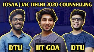 JOSAA 2020 | JAC DELHI 2020 | IPU COUNSELLING | NEW IIT VS OLD IIT - LIVE 7 | DTU/IIT GOA STUDENTS