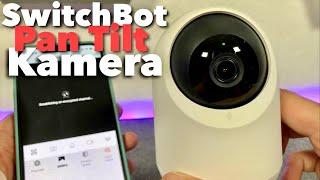 SwitchBot Pan-Tilt-Cam - Günstige & GUTE Überwachungskamera mit Rundumblick im TEST Review