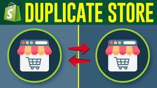 How To Duplicate A Shopify Store (2024) Step by Step Tutorial