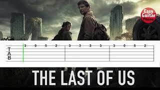 The Last Of Us - EASY Guitar Tutorial + TAB