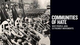 Communities of Hate  Why People Join Extremist Movements