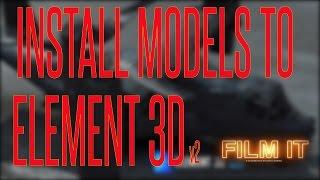 How to Install Model Packs To Element 3Dv2 Tutorial