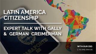 Latin America Citizenship Insights | Expert Talk with Gally & German Creimerman