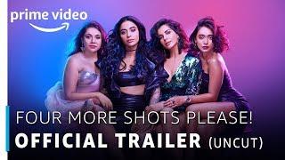 Four More Shots Please | Official Trailer | RATED 18+ | Prime Original 2019