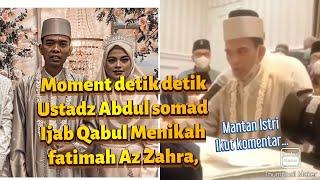 Moment UAS Ustadz abdul somad menikah dengan Fatimah az zahra, detik detik ijab Qabul...