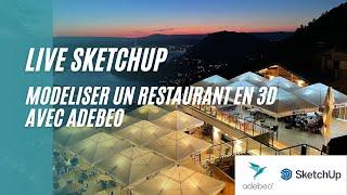 LIVE ADEBEO Modéliser un restaurant en 3D !