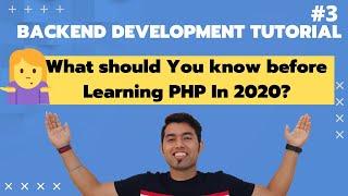 What Should You Learn Before Learning PHP In 2020? | PHP MySQL in Hindi #3