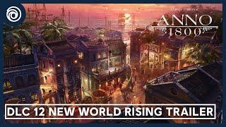 Anno 1800 - DLC 12 - Aufstieg der Neuen Welt - Trailer
