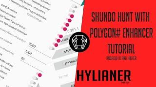 Shundo hunten with Polygon# Enhancer - Android 10/11 - Quick Guide (Ger / Eng )