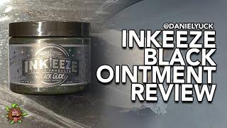Inkeeze Black Ointment Review