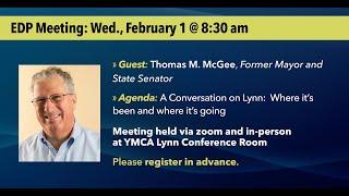 EDP Meeting w/ Thomas M.McGee: A Conversation on Lynn