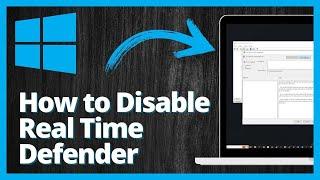 How to Permanently Disable Windows Defender Real Time Protection in Windows