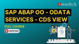 SAP ABAP OO - OData Services - CDS View Full Course | ZaranTech