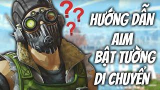 Hướng Dẫn AIM, Bật Tường ,Di Chuyển Trong Apex Legends Cho Người Mới Chơi | APEX LEGENDS VIỆT NAM