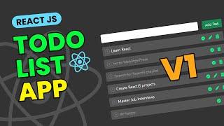React ToDo List Tutorial (V1) | Full React JS Project for Beginners from Scratch