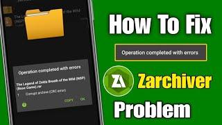 how to fix operation completed with errors in zarchiver | zarchiver operation completed with errors