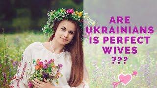 Why Ukrainians are Perfect Wives?