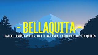 Dalex Ft. Lenny,Tavarez,Farruko, Natti Natasha, Anitta & Justin Quiles - Bellaquita (Letra)