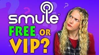 Explained: Free VS VIP Membership on the Smule Sing Karaoke App