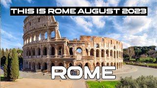 Rome Italy in August 2023 Walking Tour