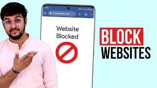 How To Block Any Website On Android | Block Websites On Chrome