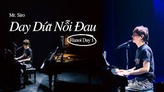 Day Dứt Nỗi Đau | Mr. Siro - Day 1 Fanmeeting Hà Nội